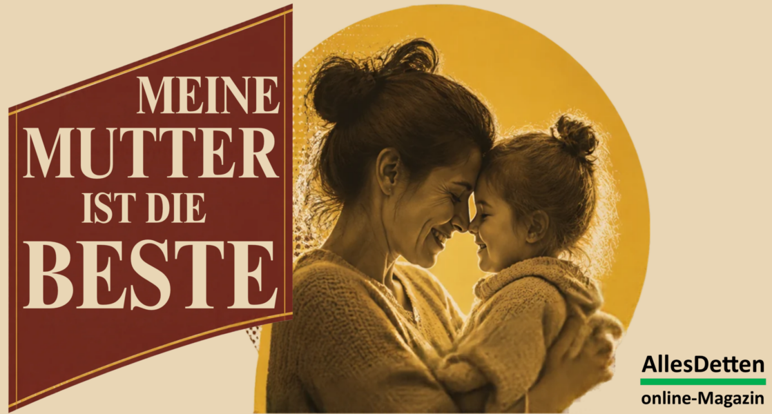 Meine Mutter ist die Beste